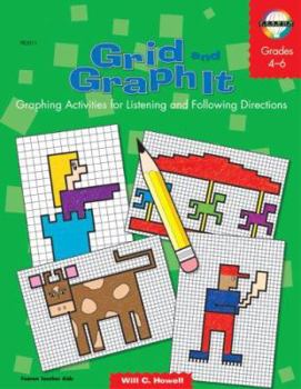 Grid and Graph It: Graphing Activities for Listening & Following Directions (Grades 4-6)