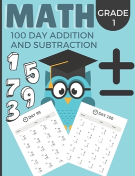 Paperback Math 100 Day Addition And Subtraction: 100 Days of Timed Tests: Addition and Subtraction: Grades 1, Math Drills, Digits 0-20, Reproducible Practice Pr Book