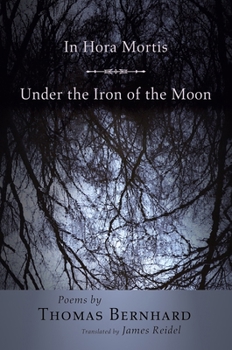 Paperback In Hora Mortis / Under the Iron of the Moon: Poems Book