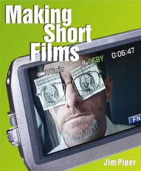 Paperback Making Short Films [With DVD] Book