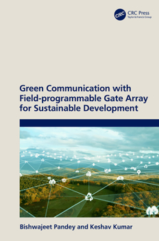 Hardcover Green Communication with Field-programmable Gate Array for Sustainable Development Book