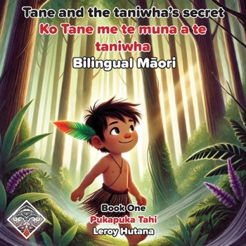 Paperback Tane and the Taniwha's secret - Bilingual Maori Book