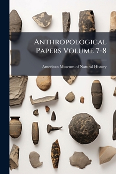 Paperback Anthropological Papers Volume 7-8 Book