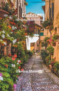 Paperback Umbria The Green Heart of Italy Book