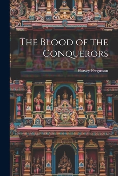 Paperback The Blood of the Conquerors Book