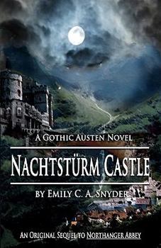 Paperback Nachtsturm Castle: A Gothic Austen Novel Book