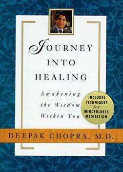 Hardcover Journey Into Healing: Awakening the Wisdom Within You Book