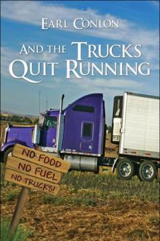 Paperback And the Trucks Quit Running Book