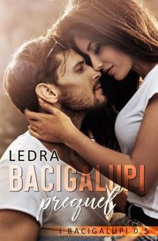 Bacigalupi Prequel - Book #0 of the I Bacigalupi
