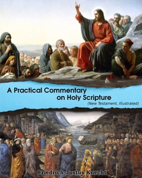 Paperback A Practical Commentary On Holy Scripture (New Testament): Illustrated Book