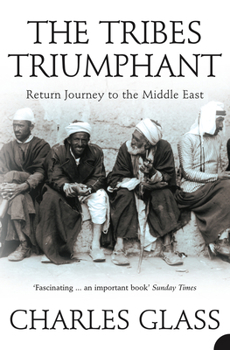 Paperback The Tribes Triumphant: Return Journey to the Middle East Book