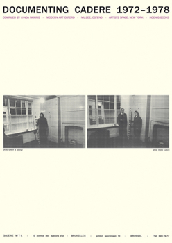 Andre Cadere: Documenting Cadere, 1972-1978