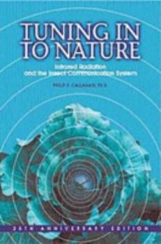 Paperback Tuning in to Nature: Infrared Radiation and the Insect Communication System Book