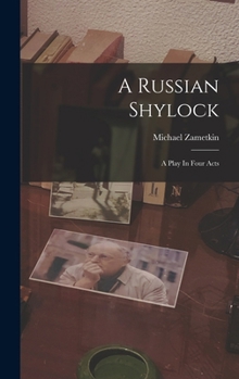 Hardcover A Russian Shylock: A Play In Four Acts Book