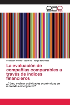 Paperback La evaluación de compañías comparables a través de índices financieros [Spanish] Book
