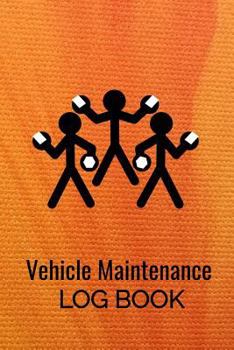 Paperback Vehicle Maintenance Log Book: Car Repairs Records Notebook, Auto Maintenance Records Book, Truck Maintenance Log, Motorcycle Repairs Log Sheet, RV M Book