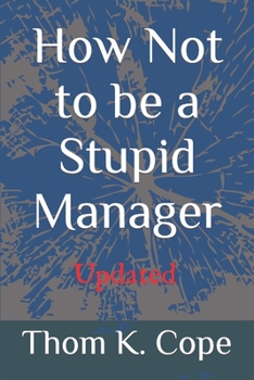 Paperback How Not to be a Stupid Manager Book