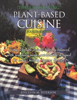 Paperback "The Joy of Living" Plant-Based Cuisine: Fourth Edition Book