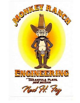 Paperback Monkey Ranch Engineering: Tarantula Flats, New Mexico Book
