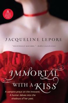 Immortal with a Kiss - Book #2 of the Emma Andrews