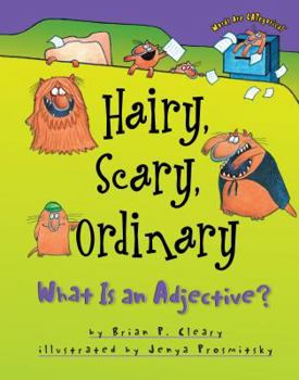 Hardcover Hairy, Scary, Ordinary: What Is an Adjective? Book