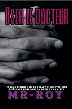 Paperback Oser le docteur [French] Book