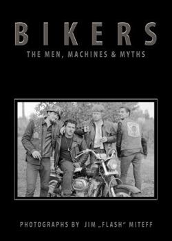 Hardcover Bikers: The Men, Machines & Myths Book