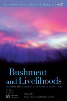 Paperback Bushmeat and Livelihoods: Wildlife Management and Poverty Reduction Book