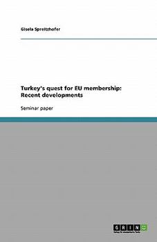 Paperback Turkey's quest for EU membership: Recent developments Book