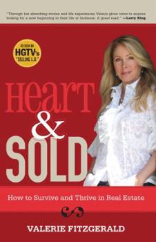 Paperback Heart & Sold: How to Survive and Thrive in Real Estate Book