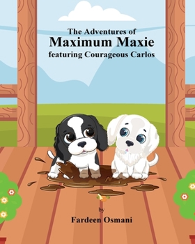 Paperback The Adventures of Maximum Maxie featuring Courageous Carlos Book