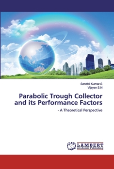Paperback Parabolic Trough Collector and its Performance Factors Book