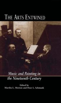 The Arts Entwined: Music and Painting in the Nineteenth Century (Critical & Cultural Musicology)