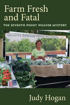 Paperback Farm Fresh and Fatal: The Seventh Penny Weaver Mystery Book