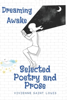 Paperback Dreaming Awake: Selected Poems and Prose Book