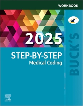 Paperback Buck's Workbook for Step-By-Step Medical Coding, 2025 Edition Book