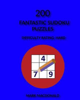 Paperback 200 Fantastic Sudoku Puzzles: Difficulty Rating Hard Book