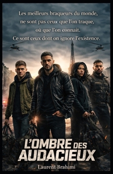 L'Ombre des Audacieux: Acte 1 (French Edition)