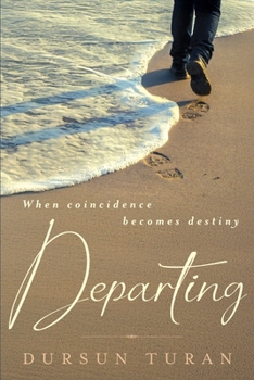 Paperback Departing: When coincidence becomes destiny Book
