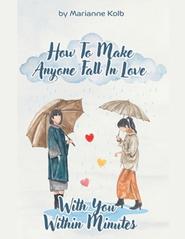 Paperback How To Make Anyone Fall In Love With You Within Minutes Book