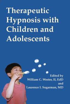 Hardcover Therapeutic Hypnosis with Children and Adolescents Book