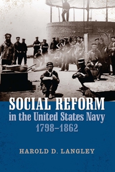 Paperback Social Reform in the United States Navy, 1798-1862 Book