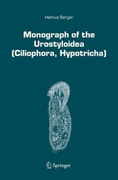 Hardcover Monograph of the Urostyloidea (Ciliophora, Hypotricha) Book