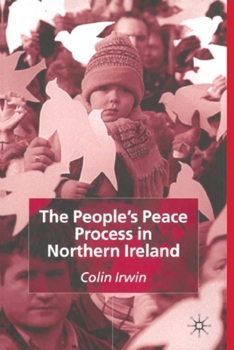 Paperback The People's Peace Process in Northern Ireland Book