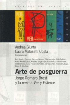 Paperback Arte de Posguerra: Jorge Romero Brest y La Revista Ver y Estimar (Spanish Edition) [Spanish] Book