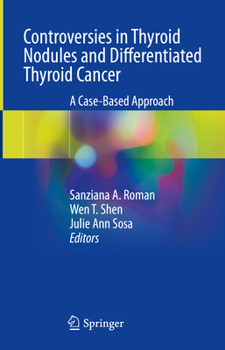 Hardcover Controversies in Thyroid Nodules and Differentiated Thyroid Cancer: A Case-Based Approach Book