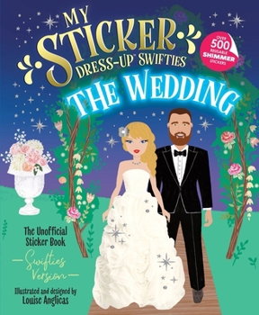Paperback My Sticker Dress-Up(r) Swifties: The Wedding! Book
