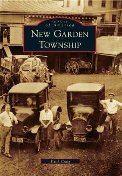 New Garden Township - Book  of the Images of America: Pennsylvania