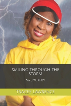 Paperback Smiling Through the Storm: My Journey Book