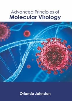 Hardcover Advanced Principles of Molecular Virology Book